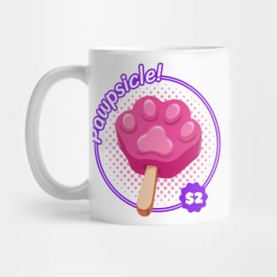 Pawpsicle Only 2 Dollars Mug